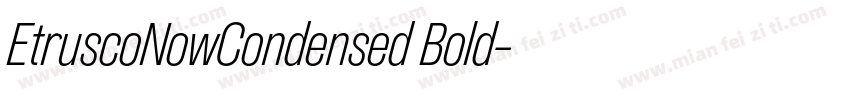 EtruscoNowCondensed Bold字体转换
